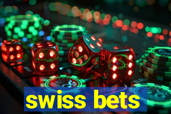 swiss bets