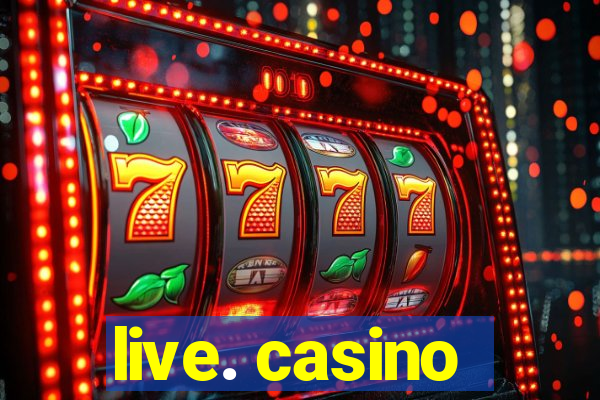 live. casino