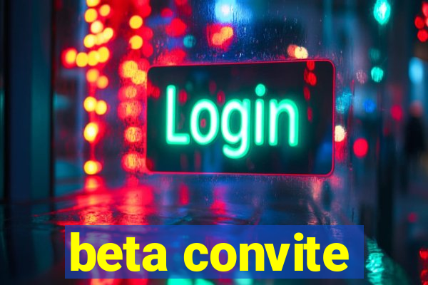 beta convite