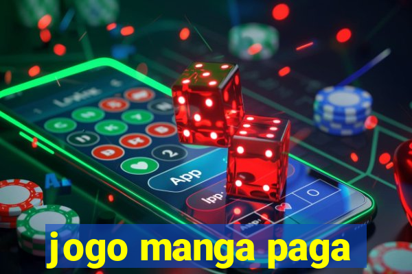 jogo manga paga