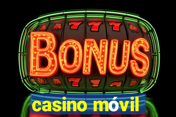 casino móvil