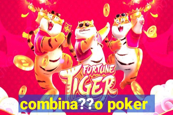 combina??o poker