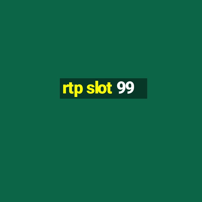 rtp slot 99