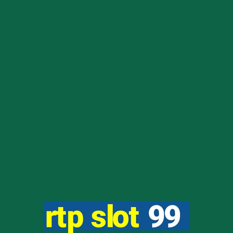 rtp slot 99