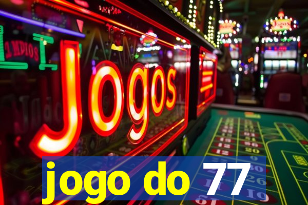 jogo do 77