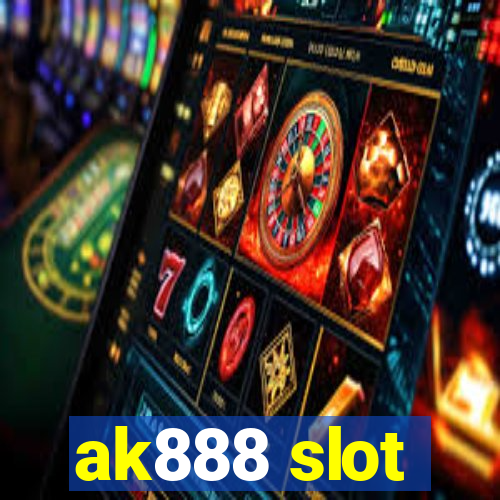 ak888 slot