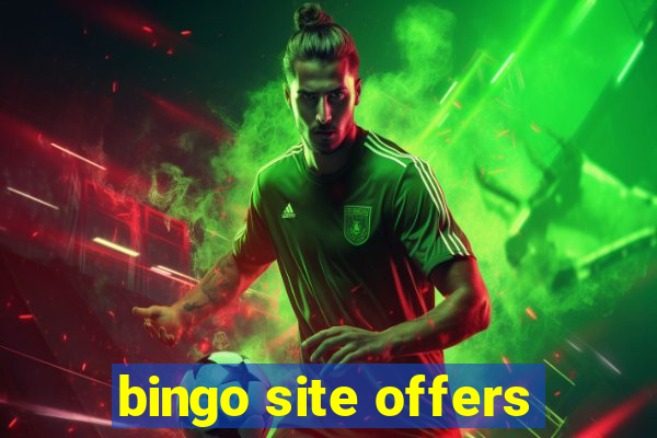 bingo site offers