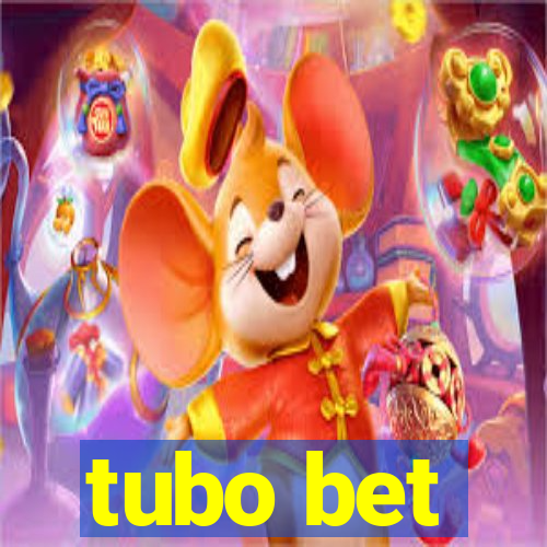 tubo bet