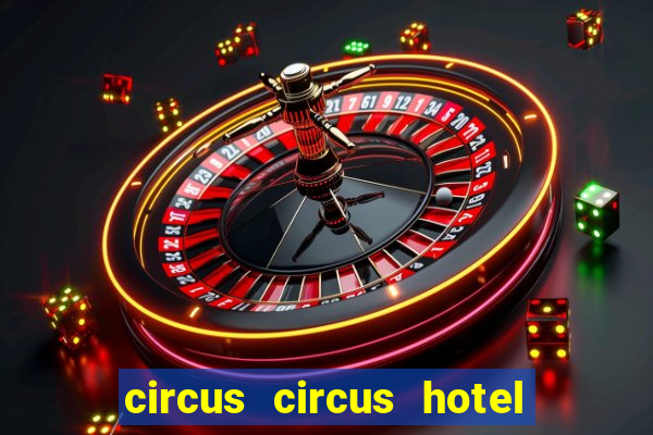 circus circus hotel casino theme park las vegas