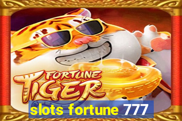 slots fortune 777