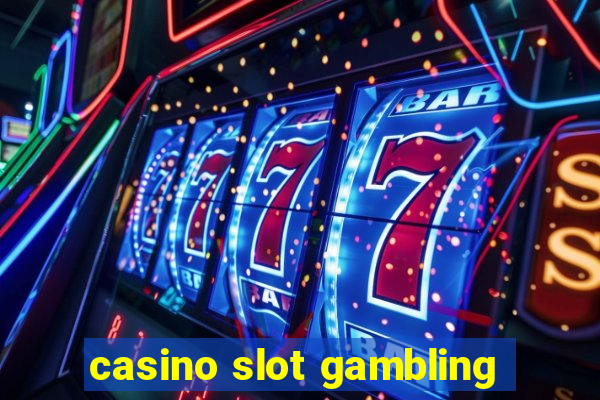 casino slot gambling