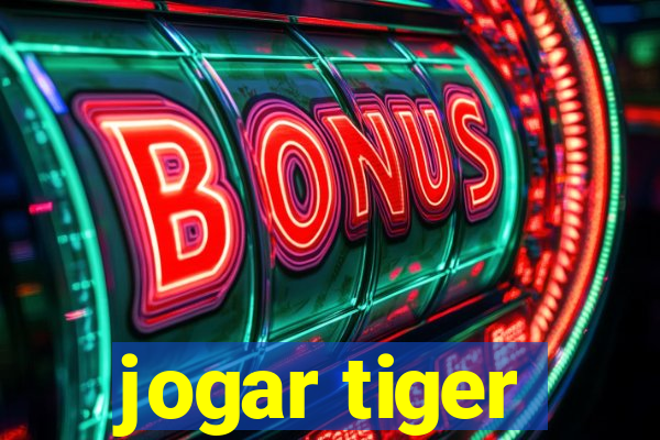 jogar tiger