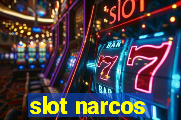 slot narcos