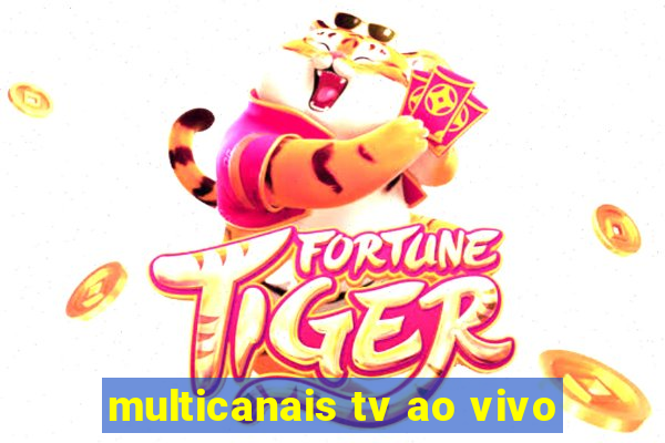 multicanais tv ao vivo