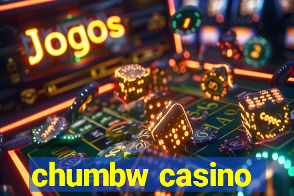 chumbw casino