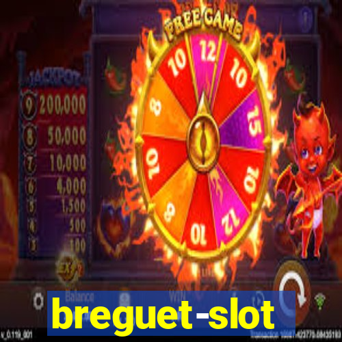 breguet-slot