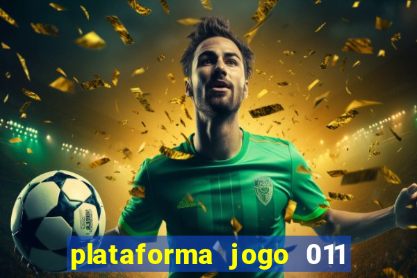 plataforma jogo 011 é confiável