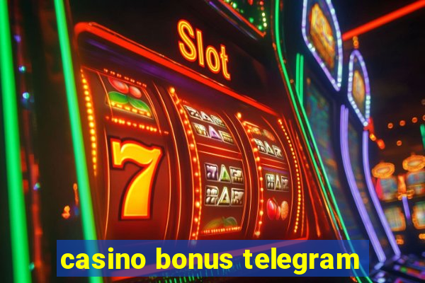 casino bonus telegram