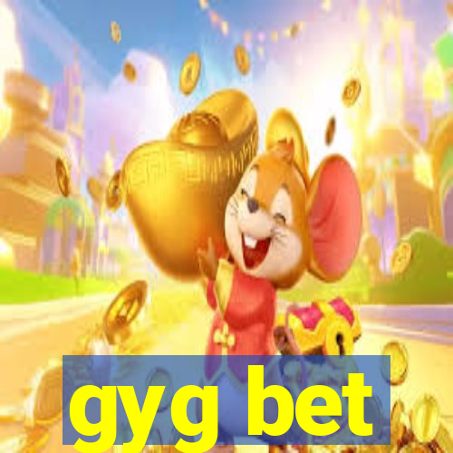 gyg bet