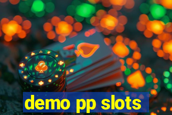 demo pp slots