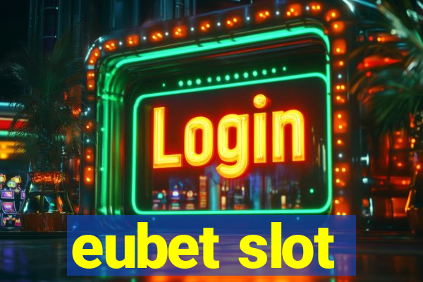 eubet slot