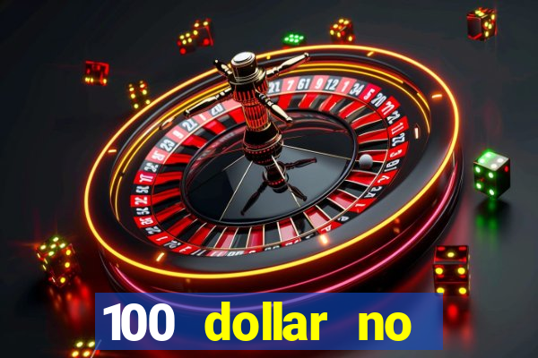 100 dollar no deposit bonus casino