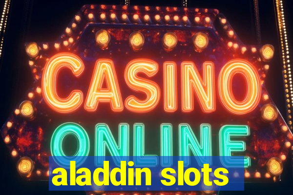 aladdin slots