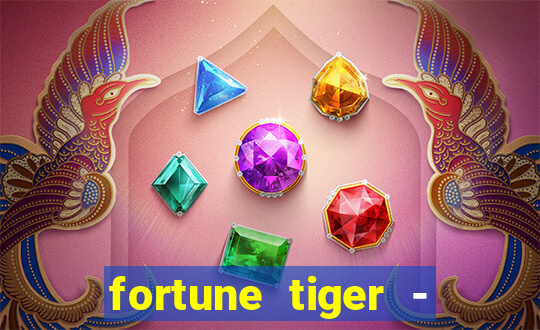 fortune tiger - reclame aqui