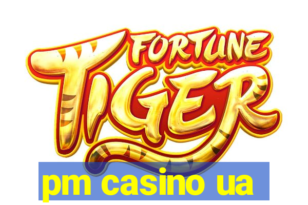 pm casino ua