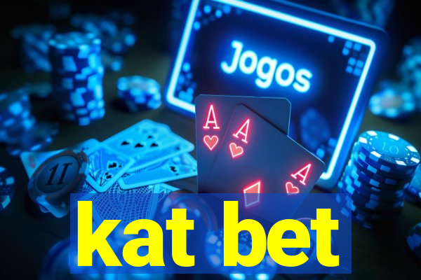 kat bet