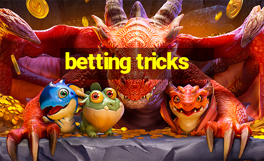 betting tricks