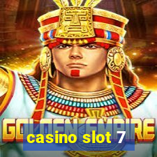 casino slot 7