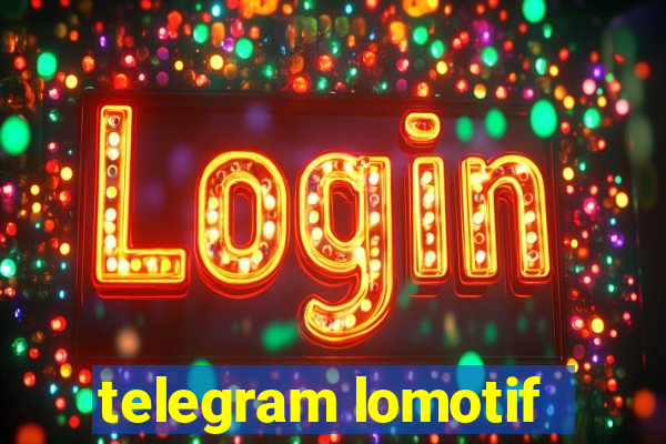 telegram lomotif