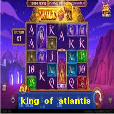 king of atlantis slots free