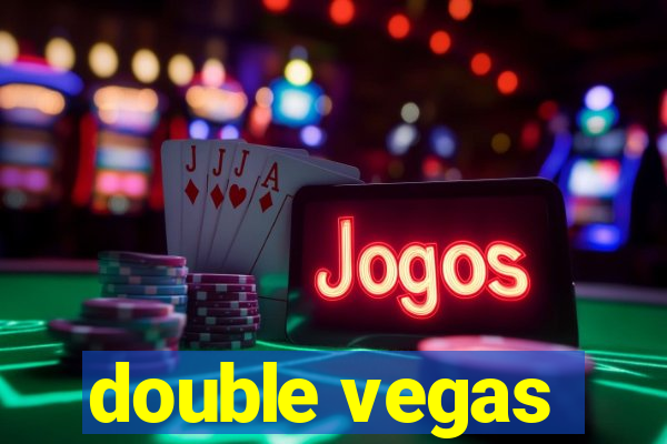 double vegas