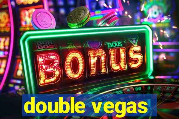 double vegas