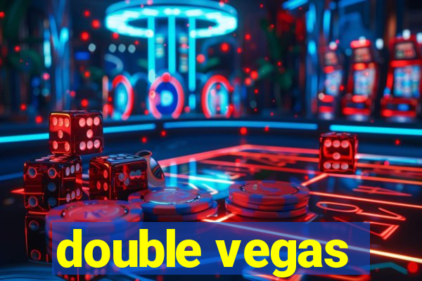 double vegas