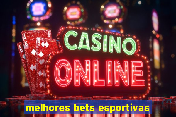 melhores bets esportivas