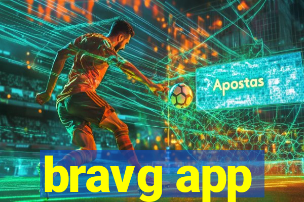 bravg app