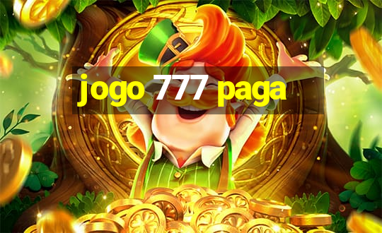 jogo 777 paga