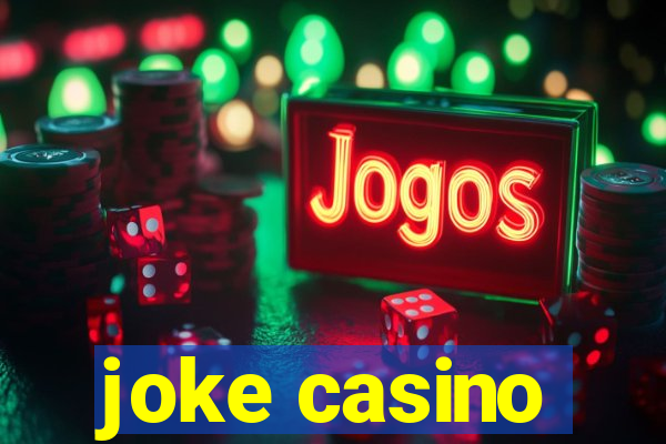 joke casino