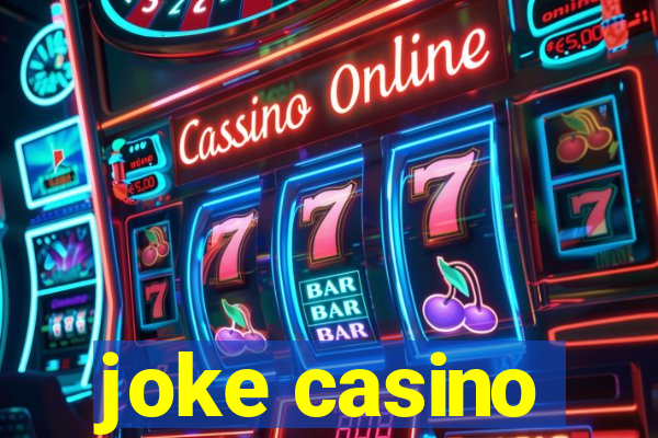 joke casino