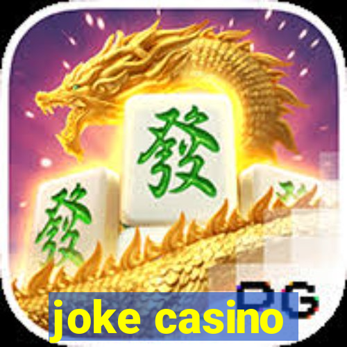 joke casino