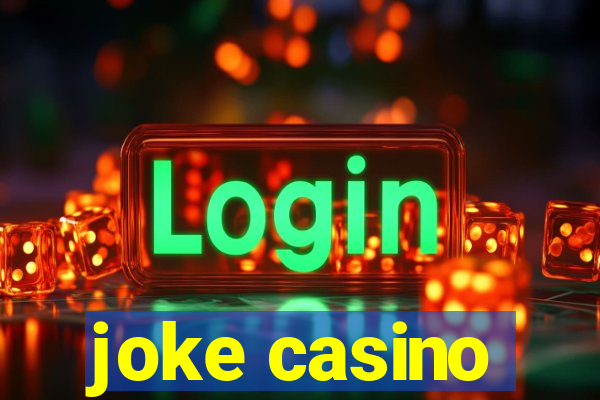 joke casino