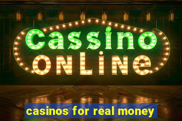 casinos for real money