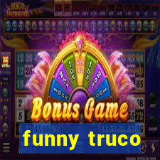 funny truco