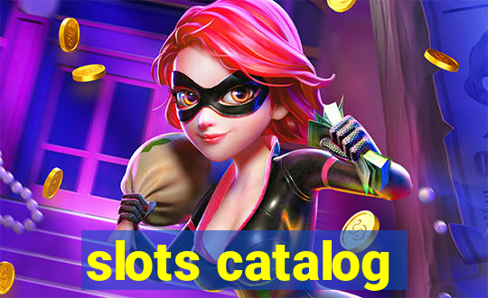 slots catalog