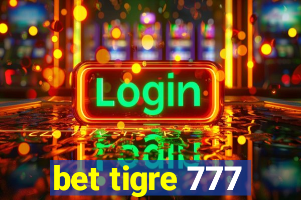 bet tigre 777