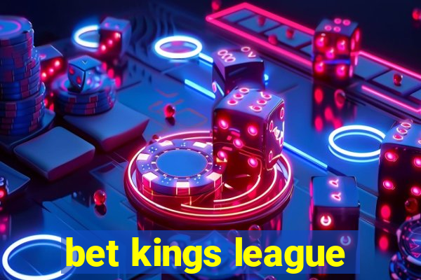 bet kings league