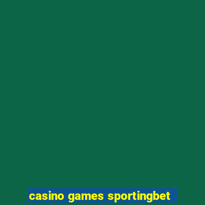 casino games sportingbet